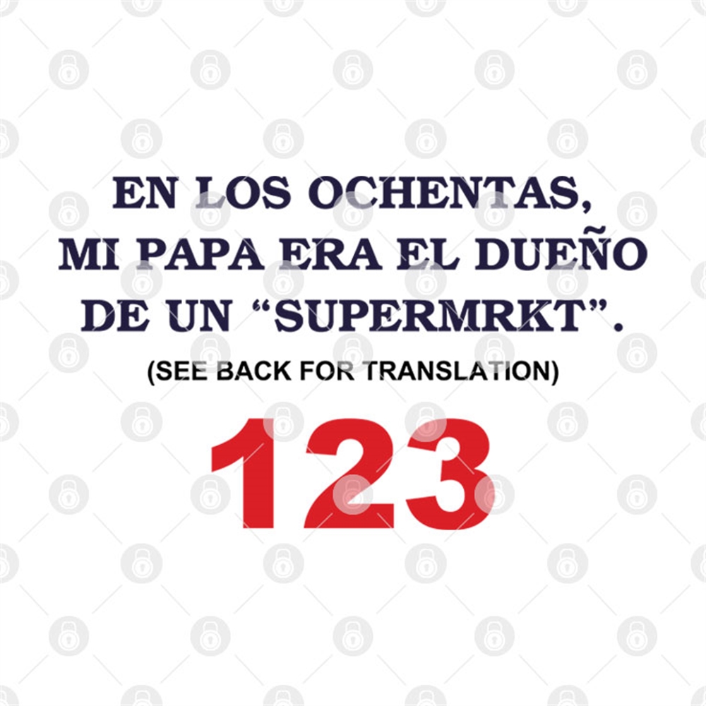 En Los Ochentas Shirt Mi Papa Era Dueno De Un Supermrkt Trending Hot 2024 Size Up To 5xl 