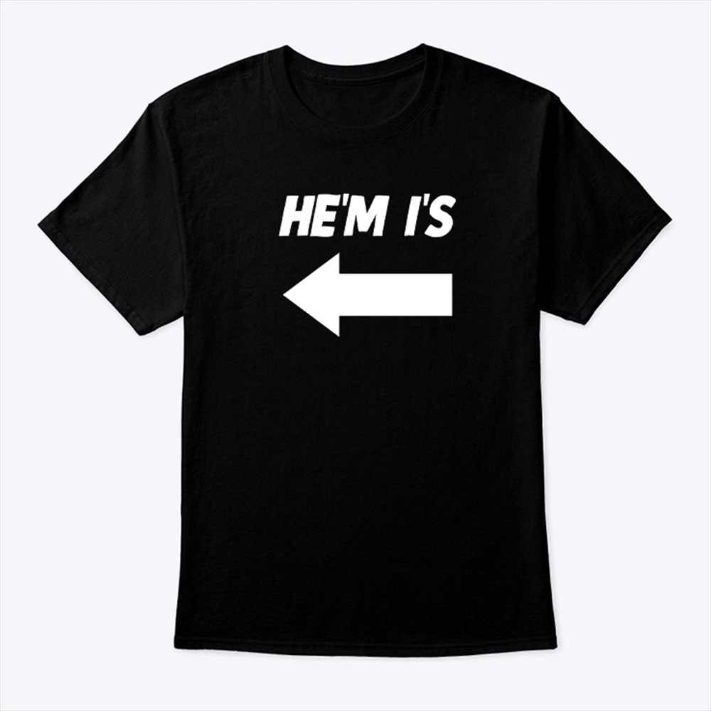 Im Hes Hem Is Shirt Hem Is Shirt Couple Trending Hot 2024 Size Up To 5xl