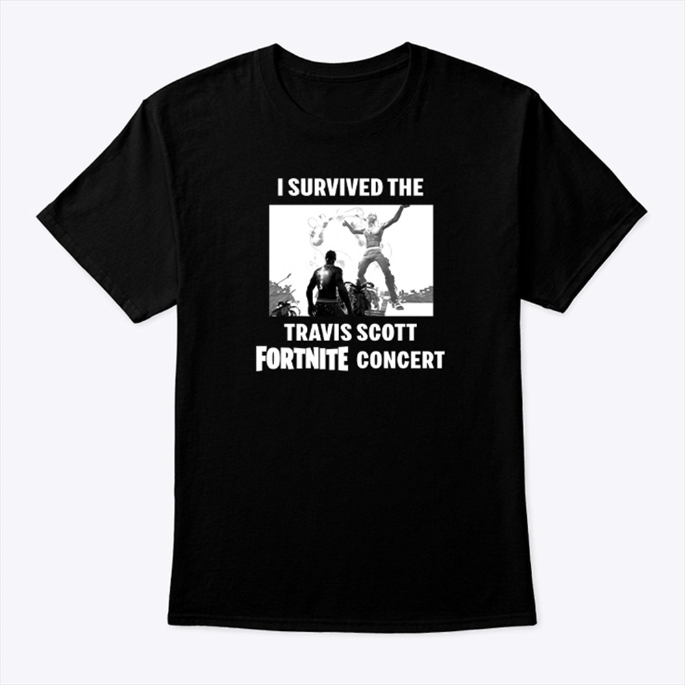 I Survived The Travis Scott Fortnite Concert Shirt Plus Size Up To 5xl