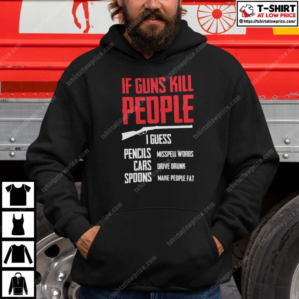 If Guns Kill People I Guess Pencil Misspell Words Shirt Gun Rights Tee Size Up To 5xl 