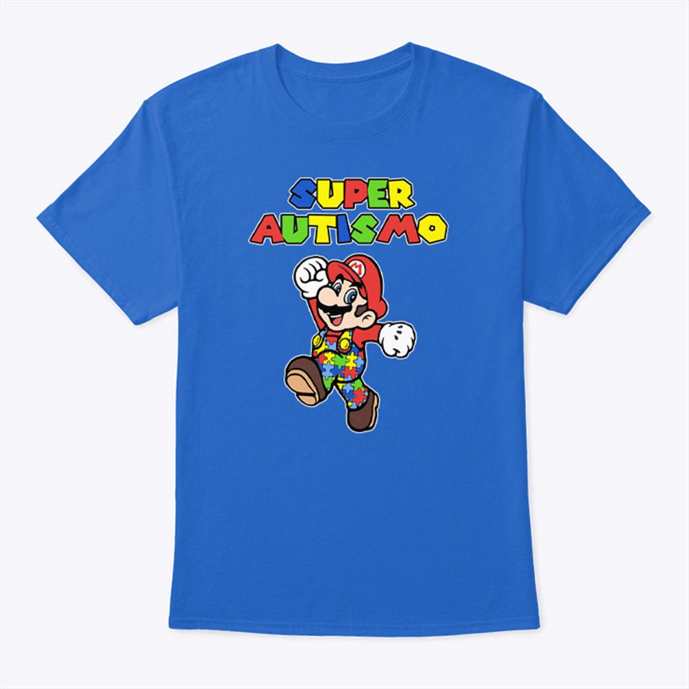 Super Autismo Shirt Super Mario For Autism Awareness Full Size Up To 5xl