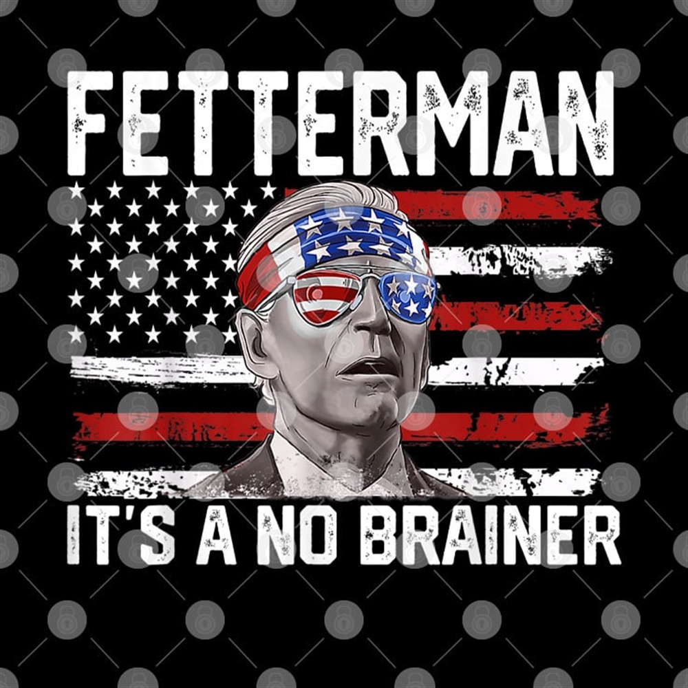 Biden Fetterman 2024 Its A No Brainer Shirt Size Up To 5xl 